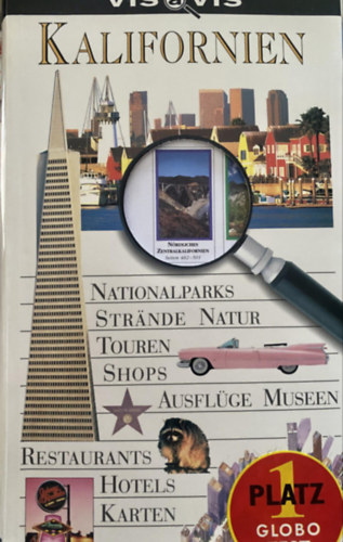 Jamie Jensen - Barry Parr... - Kalifornien. Vis-a-vis Ein Dorling-Kindersley-Buch. (Nationalparks, Tierwelt, Str�nde, Canyons, Restaurants, Wein, Freizeitparks)