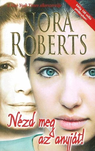 K�vesdi Mikl�s G�bor  (ford.) J. D. Robb (Nora Roberts) - N�zd meg az anyj�t (Mind Over Matter)