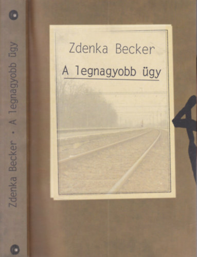Zdenka Becker - A legnagyobb ügy