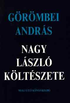 Grmbei Andrs - Nagy Lszl kltszete