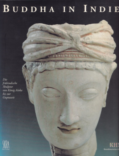 Deborah E. Klimburg-Salter - Buddha in Indien