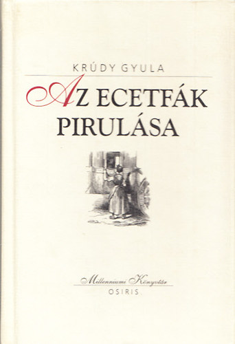 Krdy Gyula - Az ecetfk pirulsa (Szindbd-trtnetek)- Millenniumi Knyvtr 84.