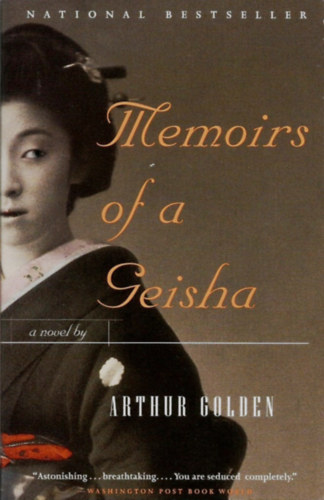 Arthur Golden - Memoirs of a Geisha