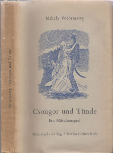 Ferdinand Klein-Krautheim Mihly Vrsmarty - Csongor und Tnde - Ein Mrchenspiel (fordt ltali dedikcival)