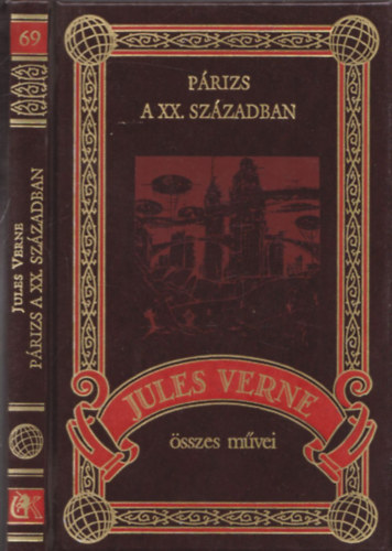 Jules Verne - Prizs a XX. szzadban (Jules Verne sszes Mvei 69.)