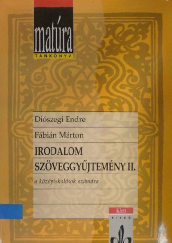 Diszegi Endre Fbin Mrton - Irodalom szveggyjtemny II.