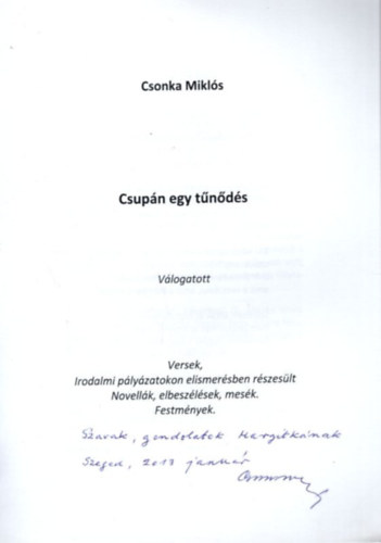 Csonka Mikl�s - Csup�n egy t�n�d�s - v�logatott versek ...-  dedik�lt