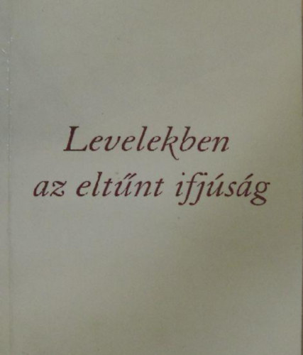 Levelekben az eltnt ifjsg