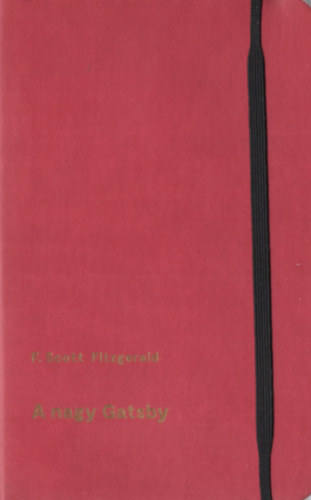 Francis Scott Fitzgerald - A nagy Gatsby