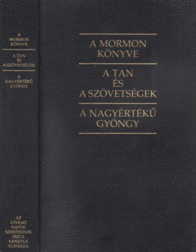 A Mormon knyve- A Tan s a szvetsgek- A Nagyrtk gyngy
