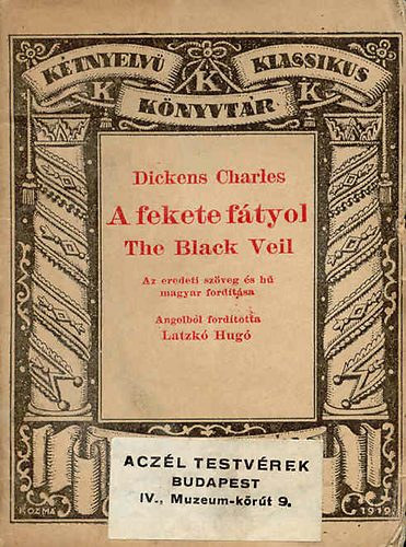 Charles Dickens - A fekete f�tyol / The Black Veil