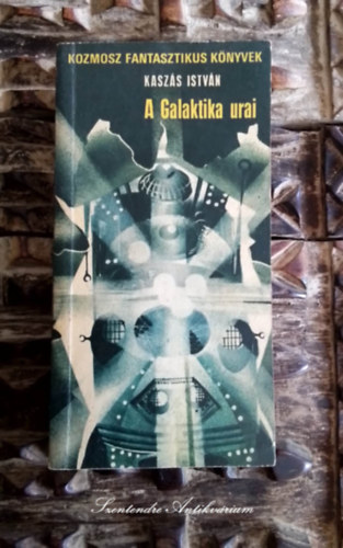 Kuczka Pter  Kaszs Istvn (szerk.) - A Galaktika urai - Ez a Naprendszer a mink... Tvol a Naptl (Kozmosz Fantasztikus Knyvek)