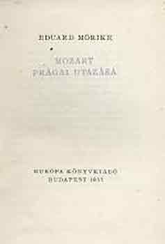Eduard Mrike - Mozart prgai utazsa