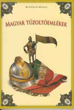 Kútvölgyi Mihály - Magyar tűzoltóemlékek