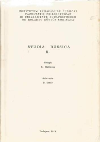 E. Baleczky; B. Tat�r - Studia Russica II.
