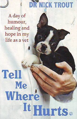 Dr Nick Trout - Tell Me Where It Hurts