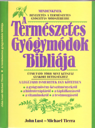 Michael Tierra - A termszetes gygymdok biblija (FORDT Ortmann-n Ajkai Adrienne)