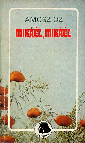 mosz Oz - Mihl, Mihl