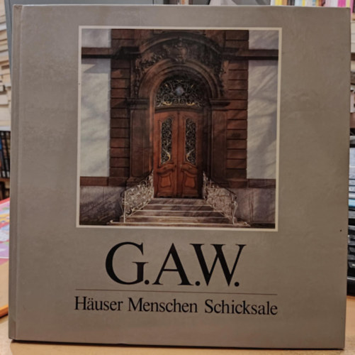 Peter Armbruster  Mascha Wanner-Jasinska (photo) - G.A.W. - Huser, Menschen, Schicksale