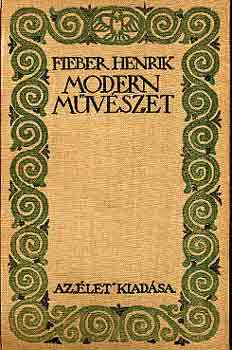 Fieber Henrik - Modern mvszet