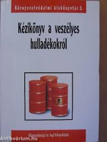 KJK-Kerszv - Kziknyv a veszlyes hulladkokrl