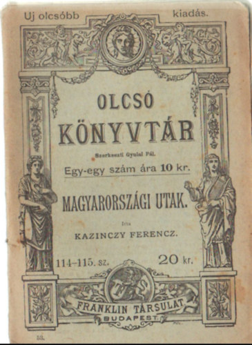 Kazinczy Ferencz - Magyarorszgi utak