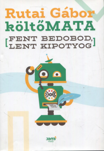 Rutai G�bor - k�lt�MATA (fent bedobod, lent kipotyog)