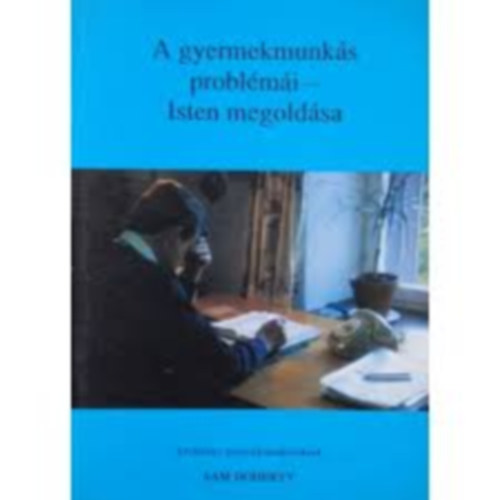 Sam Doherty - A gyermekmunks problmi - Isten megoldsa