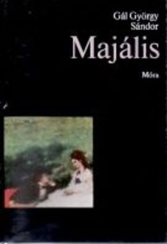 G�l Gy�rgy S�ndor - Maj�lis - Szinyei Merse P�l �lete