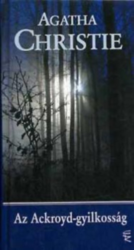 Agatha Christie - Az Ackroyd-gyilkoss�g