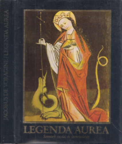 Jacobus de Voragine - Legenda aurea