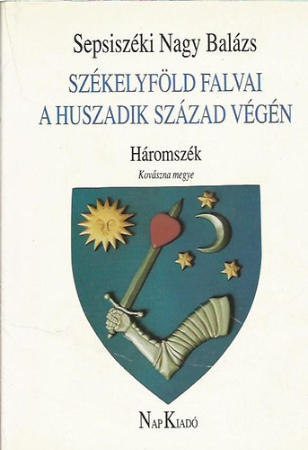 Sepsiszki Nagy Balzs - Szkelyfld falvai a huszadik szzad vgn I-IV.