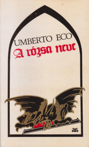 Umberto Eco - A rzsa neve