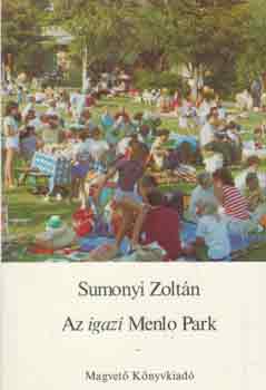 Sumonyi Zoltn - Az igazi Menlo Park