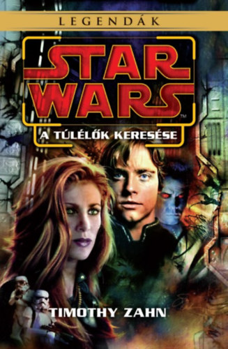 Timothy Zahn - Star Wars: A tllk keresse - Legendk