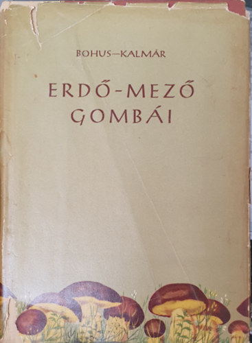 Bohus-Kalmr - Erd-mez gombi