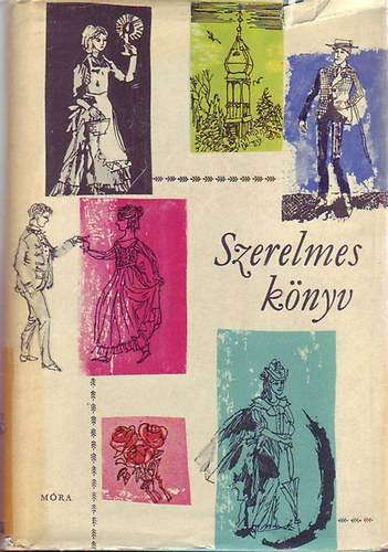 Vargha K�lm�n  (szerk.) - Szerelmes k�nyv (Magyar klasszikus �r�k elbesz�l�sei)