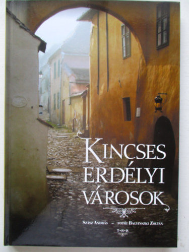 Szsz Andrs - Kincses erdlyi vrosok