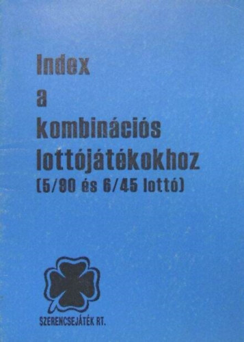 Index a kombincis lottjtkokhoz (5/90 s 6/45 lott)