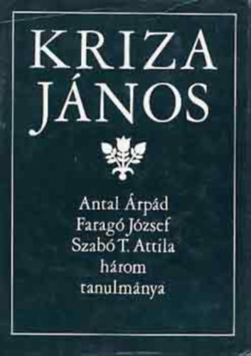 Antal-Farag-Szab T. - Kriza Jnos