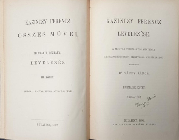 Dr. Vczy Jnos  (szerk.) - Kazinczy Ferencz levelezse III. (1803-1805)