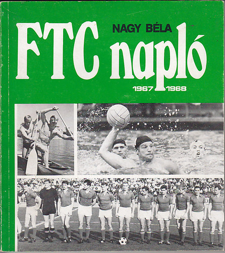 Nagy B�la - FTC napl� 1967-1968