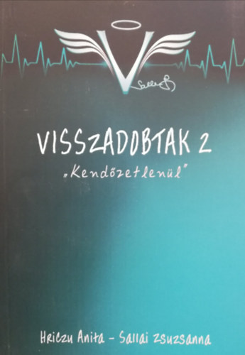 Sallai Zsuzsanna - Visszadobtak 2 "Kendőzetlenül"