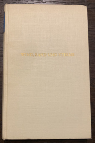 Antoine de Saint-Exup�ry - Wind Sand und Sterne