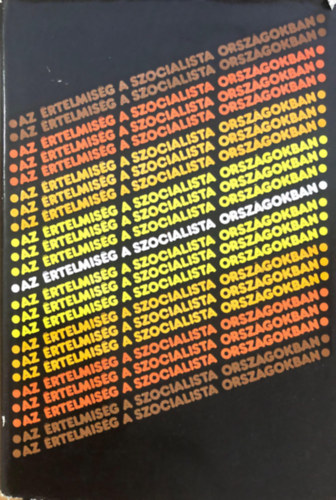 Dimitrov - Az �rtelmis�g a szocialista orsz�gokban