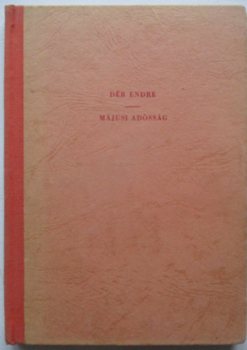 D�r Endre - M�jusi ad�ss�g- Novell�k , karcolatok