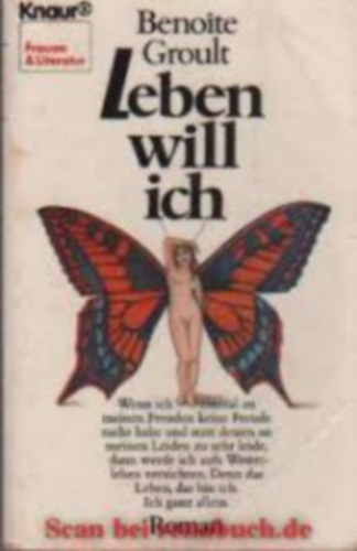 Benoite Groult - Leben will ich