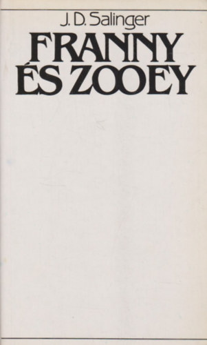 J. D. Salinger - Franny �s Zooey