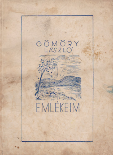 G�m�ry L�szl� - Eml�keim