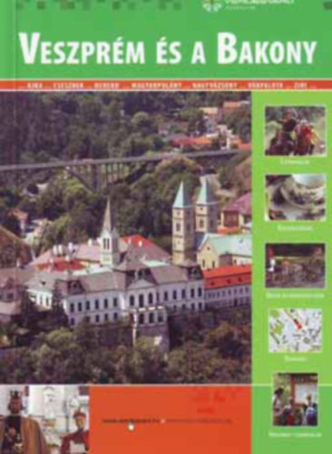 Méhes László - Veszprém és a Bakony (Vendégváró útikönyvek)